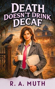 Death Doesn't Drink Decaf