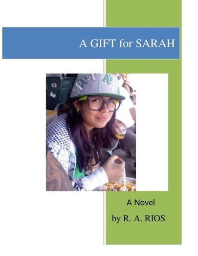  R. A. Rios - A Gift For Sarah.