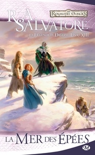 R. A. Salvatore - La Légende de Drizzt Tome 13 : La mer des épées.