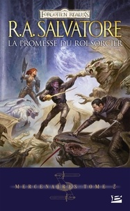R.A. Salvatore - La Promesse du Roi-Sorcier - Mercenaires, T2.