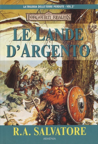 R. A. Salvatore - La trilogia delle terre perdute Tome 2 : Le Lande D'Argento.
