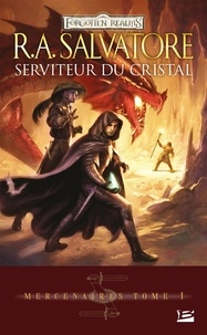 R.A. Salvatore - Serviteur du cristal - Mercenaires, T1.