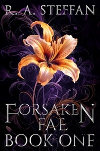  R. A. Steffan - Forsaken Fae: Book One - Last Vampire World, #11.