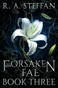 Forsaken Fae: Book Three