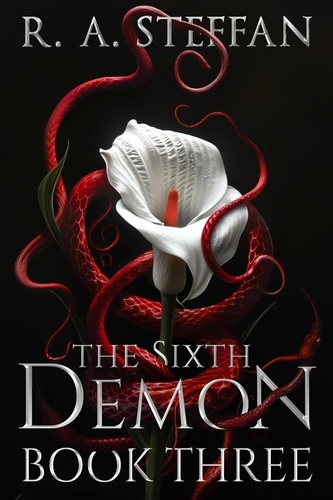  R. A. Steffan - The Sixth Demon: Book Three - Last Vampire World, #16.