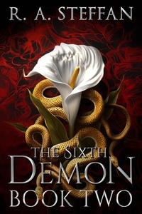  R. A. Steffan - The Sixth Demon: Book Two - Last Vampire World, #15.
