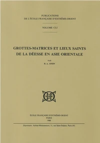 Grottes-matrices et lieux saints de la déesse en Asie orientale