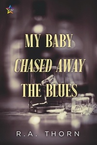  R.A. Thorn - My Baby Chased Away the Blues.
