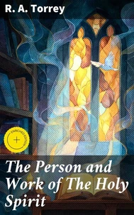 The Person and Work of The Holy Spirit