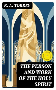 The Person and Work of The Holy Spirit