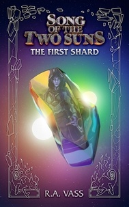 Mobi gratuit télécharger des ebooks Song of the Two Suns: The First Shard  - Song of the Two Suns, #1 9798215387160