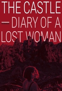  R A Wodecki - The Castle — Diary of a Lost Woman.