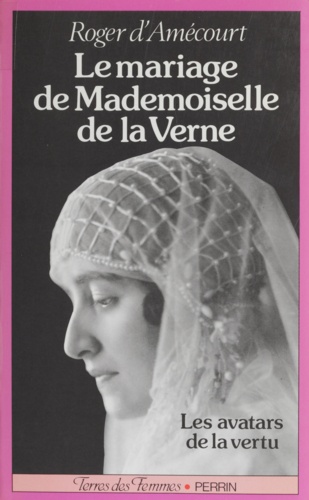 Le Mariage de Mademoiselle de La Verne. Les avatars de la vertu