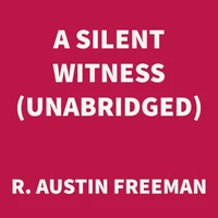 A Silent Witness (UNABRIDGED)