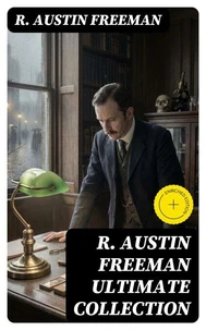 R. AUSTIN FREEMAN Ultimate Collection