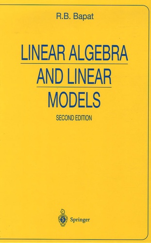 R-B Bapat - Linear Algebra and Linear Models.