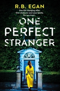 R.B. Egan - One Perfect Stranger - a completely addictive suspense thriller debut that will keep you hooked in 2024.