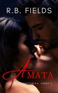 Amata: Nata dall’Oscurità (Libro 3)