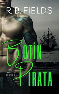 Botín Pirata: Un relato erótico