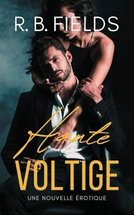 Haute Voltige : une nouvelle érotique