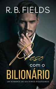 Preso com o Bilionário