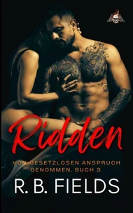 Ridden: Von Gesetzlosen Anspruch Genommen (Buch 3)