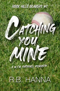 Catching You Mine