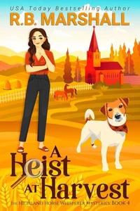 A Heist at Harvest