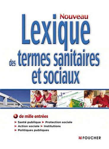 R Barrès et Anne-Marie Henrich - Lexique sanitaire et social.
