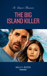 R. Barri Flowers - The Big Island Killer.