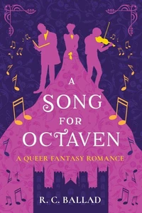 A Song for Octaven: A Queer Fantasy Romance
