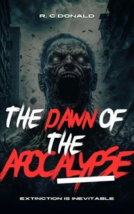The Dawn of the Apocalypse