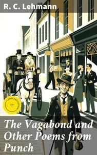 The Vagabond and Other Poems from Punch