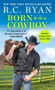 R.C. Ryan - Born to Be a Cowboy - Includes a bonus novella.