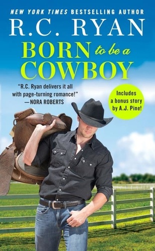 Born to Be a Cowboy. Includes a bonus novella