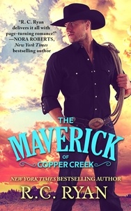 R.C. Ryan - The Maverick of Copper Creek.