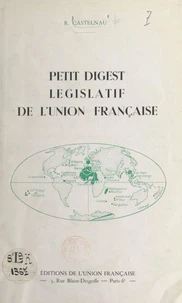 Petit digest législatif de l'Union française