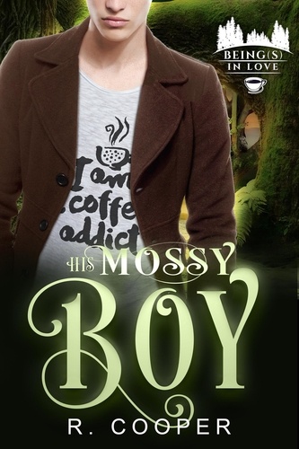  R. Cooper - His Mossy Boy - Being(s) In Love, #8.
