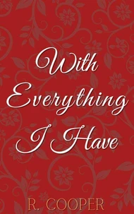 With Everything I Have