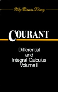 R Courant - Differential An Integral Calculus, Volume 2.