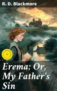Erema; Or, My Father's Sin