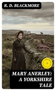 Mary Anerley: A Yorkshire Tale