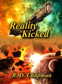  R. D. Chapman - Reality Kicked - Blurring Reality, #3.