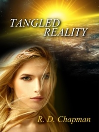  R. D. Chapman - Tangled Reality - Blurring Reality, #2.