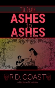  R.D. Coast - Ashes to Ashes - 'Til Death, #4.