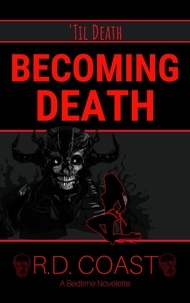 R.D. Coast - Becoming Death - 'Til Death, #2.