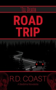  R.D. Coast - Road Trip - 'Til Death, #1.