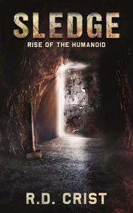 Sledge Rise of the Humanoid