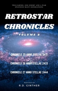  R.D. Ginther - Anno Stellae 2415, Anno Stellae 2433, Anno Stellae  2444 - RetroStar Chronicles, #2.