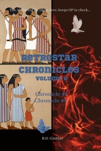  R.D. Ginther - Chronicle 43, Chronicle 44 - RetroStar Chronicles, #2.
